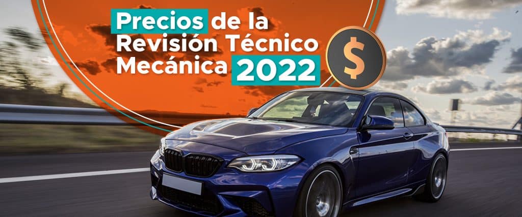 Precios de la Revisión Técnico Mecánica 2022