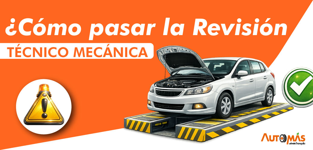 ¿Cómo pasar la Revisión Técnico Mecánica en 2026?